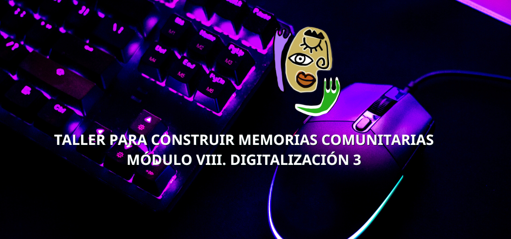 Actividad Cultural Comunitaria: Taller Construir memorias comunitarias